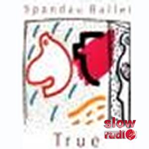 Spandau ballet - True