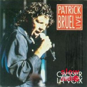 Patrick Bruel - Casser la voix