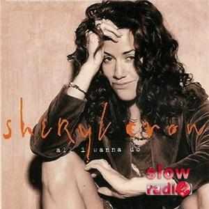 Sheryl Crow - All I Wanna Do