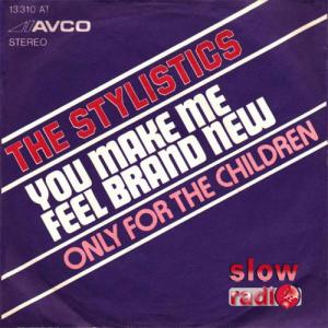 The stylistics - You make me feel brand new