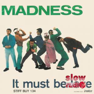 Madness - It must be love